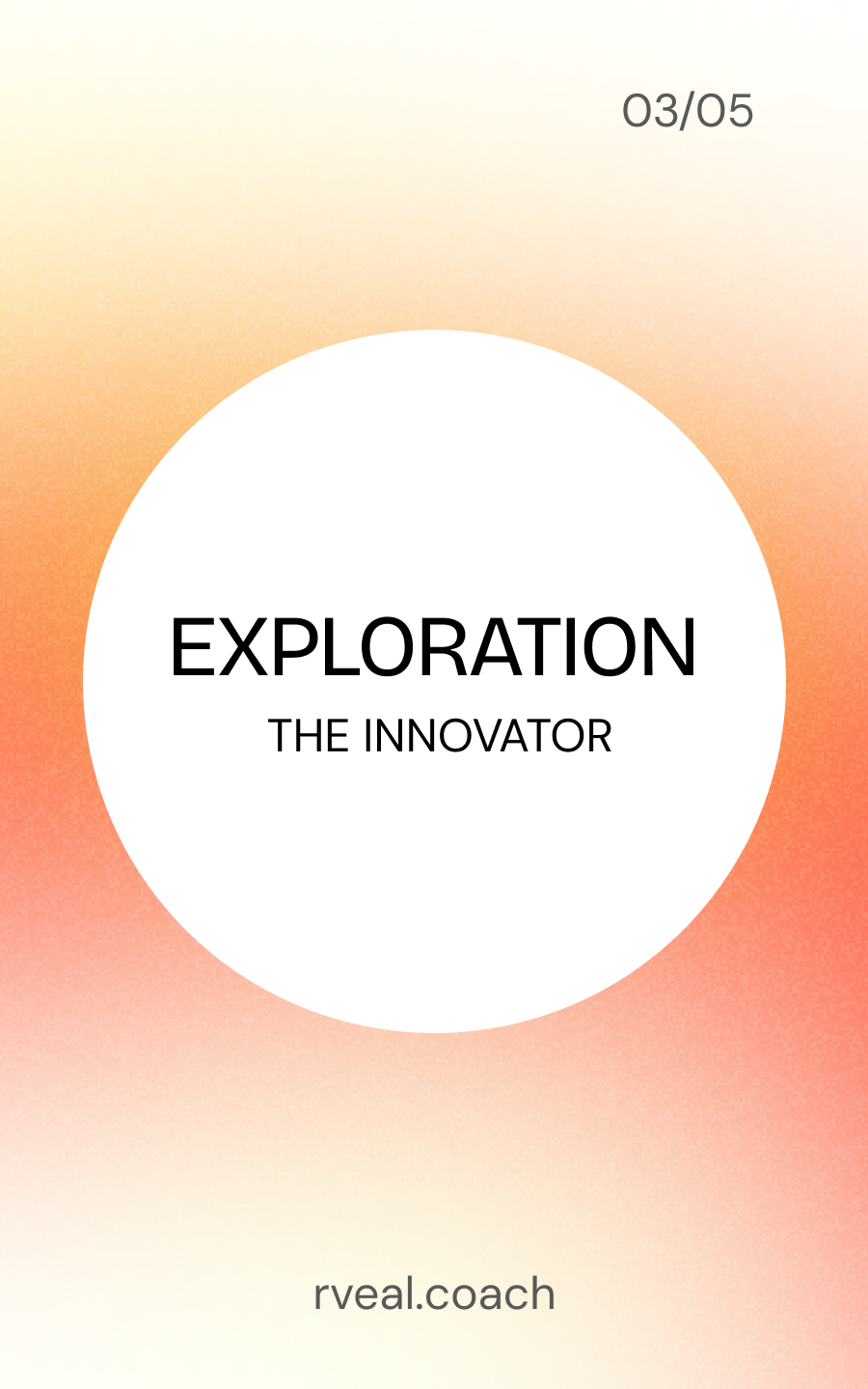 RVEAL Exploration mode: The Innovator